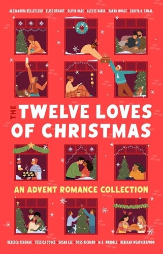 The Twelve Loves of Christmas - An Advent Romance Collection