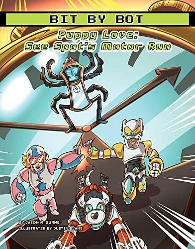 Puppy Love See Spot's Motor Run