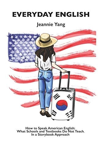 Everyday English Learn How to Speak American English Through a Storybook Approach
