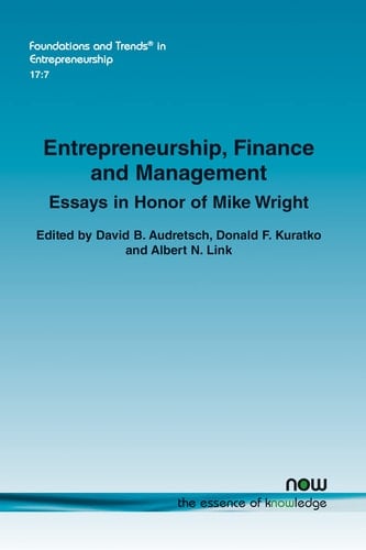 Entrepreneurship, Finance and Management Essays in Honor of Mike Wright