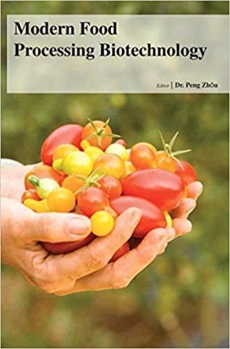 Modern food processing biotechnology