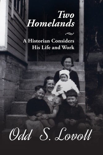 Two Homelands A Historian Considers His Life and Work