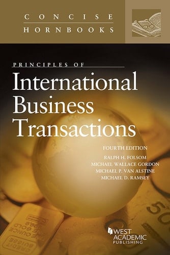 Principles of International Business Transactions (Concise Hornbook Series)