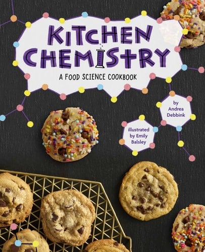 Kitchen Chemistry A Food Science Cookbook