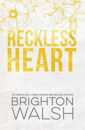 Reckless Heart Special Edition A Best Friend's Brother Small Town Romance