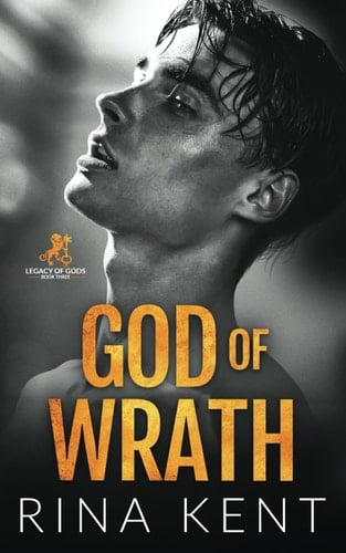 God of Wrath A Dark Enemies to Lovers Romance