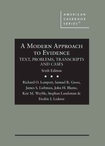 A Modern Approach to Evidence Text, Problems, Transcripts and Cases