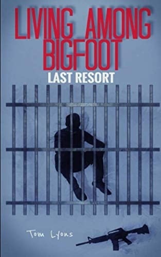 Living Among Bigfoot: Last Resort