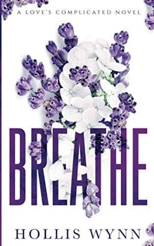 Breathe A Love's Complicated Novel