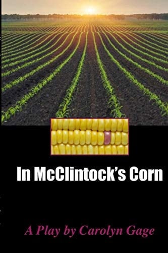 In McClintock's Corn A Play