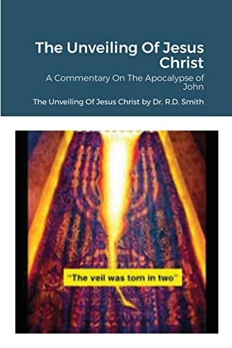 The Unveiling of Jesus Christ
