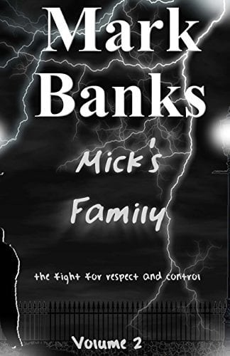 Micks Family The Fight For Respect And Control