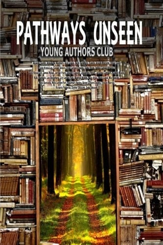 Pathways Unseen An Anthology