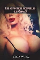 Les Histoires Sexuelles de Gina 3