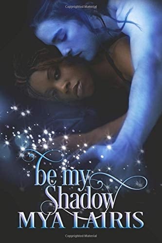 Be My Shadow