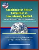 Conditions for Mission Completion in Low Intensity Conflict Operation Enduring Freedom - Philippines (Oef-P), Achievements in Countering Violent Extremists and Al-Qaeda, Southern Islands Future
