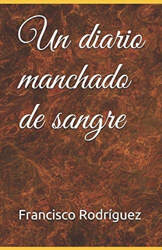Un Diario Manchado de Sangre