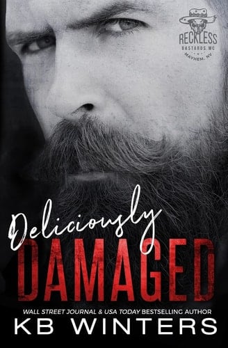 Deliciously Damaged Reckless Bastards MC