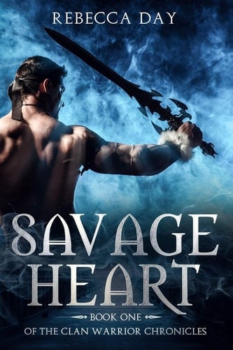 Savage Heart Book One of the Clan Warrior Chronicles