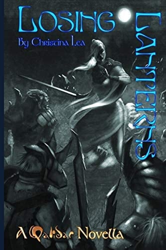 Losing Lanterns A Qalidar Novella