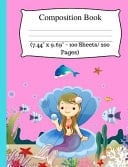 Composition Book Cute Shell Mermaid Journal Notebook, Wide Ruled Composition Book for Kids, Cute Notebooks for School, Wide Ruled Lined Paper. (7.44" X 9.69" - 100 Sheets/ 200 Pages), Pink Composition Notebook.