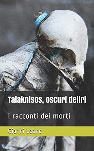 Talaknisos, Oscuri Deliri I Racconti Dei Morti