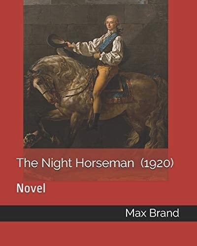 The Night Horseman (1920) Novel