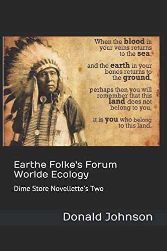Earthe Folke's Forum Worlde Ecology Dime Store Novellette's Two