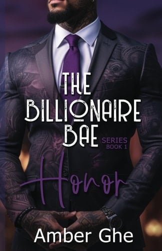 Honor The Billionaire Bae Series: Book 1