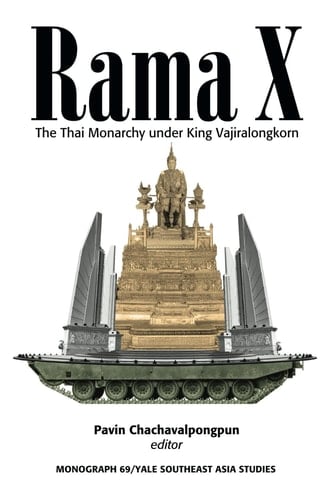 Rama X The Thai Monarchy Under King Vajiralongkorn