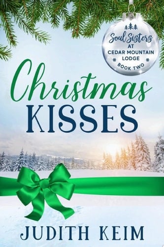 Christmas Kisses A sweet holiday story