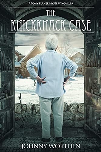The Knickknack Case: A Tony Flaner Mystery