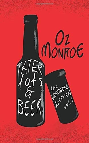 Tater Tots & Beer (The Grandiose Introvert)