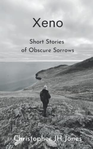 Xeno Short Stories of Obscure Sorrows
