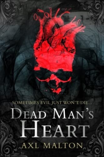 Dead Man's Heart Sometimes Evil Just Won't Die