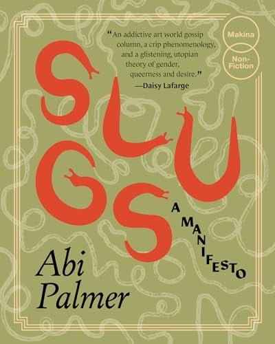 Slugs A Manifesto