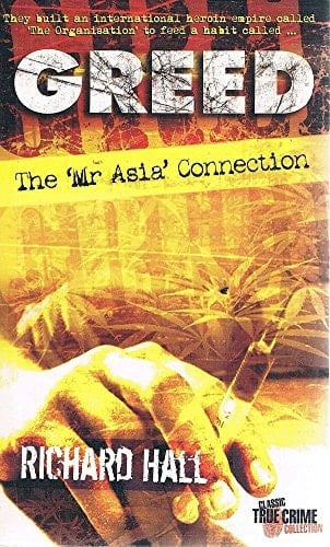 Greed The 'Mr Asia' Connection
