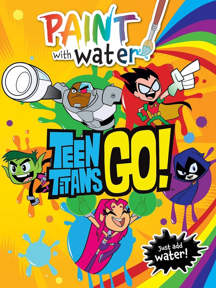 Teen Titans Go!: Paint with Water (DC Comics)
