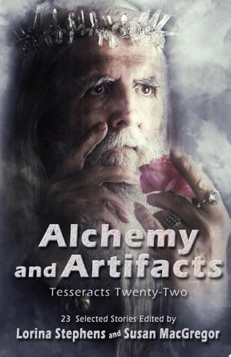Alchemy and Artifacts Tesseracts Twenty-Two