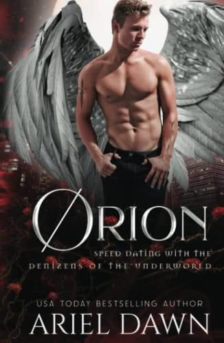 Orion (Speed Dating with the Denizens of the Underworld)