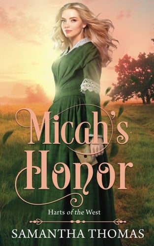 Micah's Honor (Harts of the West)