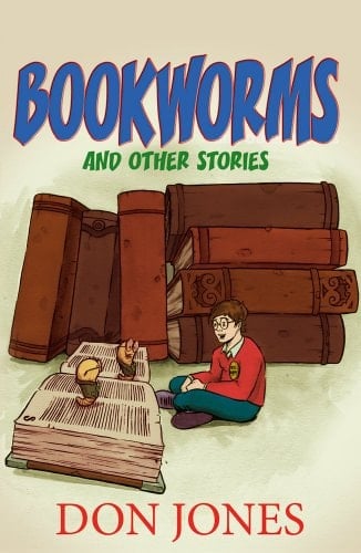 Bookworms: And Other Stories