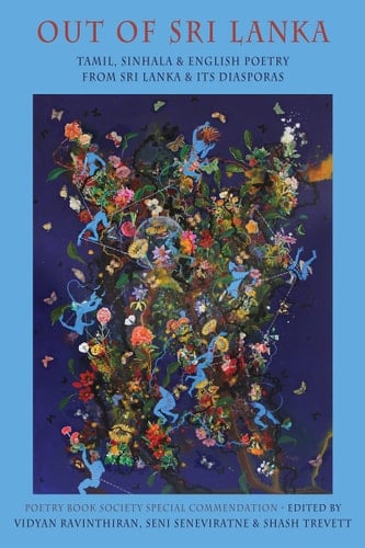Out of Sri Lanka Tamil, Sinhala and English Poetry from Sri Lanka and Its Diasporas