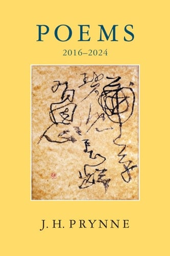 J. H. Prynne: Poems 2016-2024