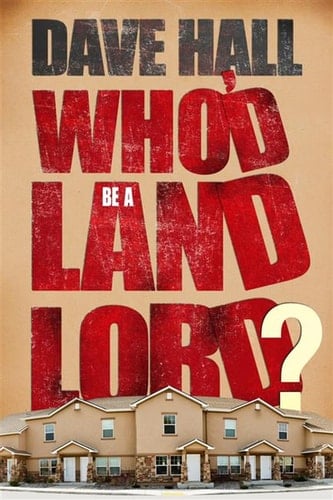 Who'd Be a Landlord?