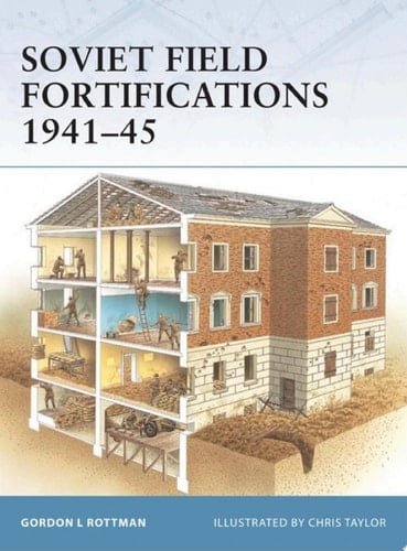 Soviet Field Fortifications 1941–45