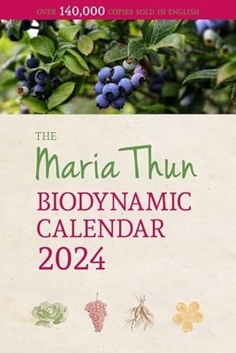 The Maria Thun Biodynamic Calendar 2024