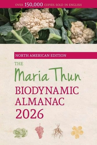 The North American Maria Thun Biodynamic Almanac 2026