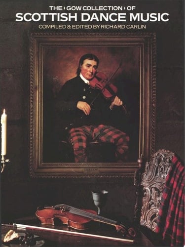 The Gow Collection of Scottish Dance Music