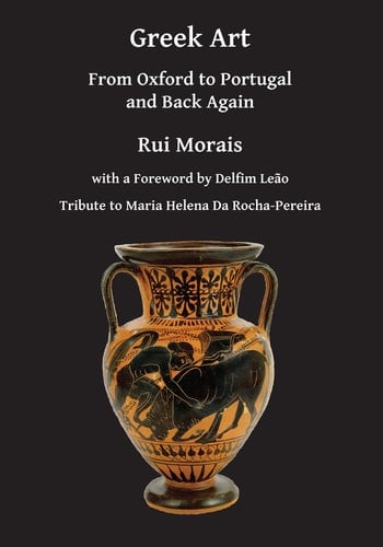 Greek Art From Oxford to Portugal and Back Again